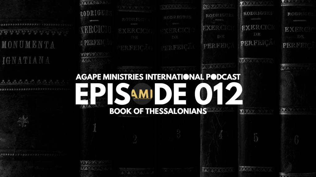 Book Of Thessalonians | Episode&nbsp;012