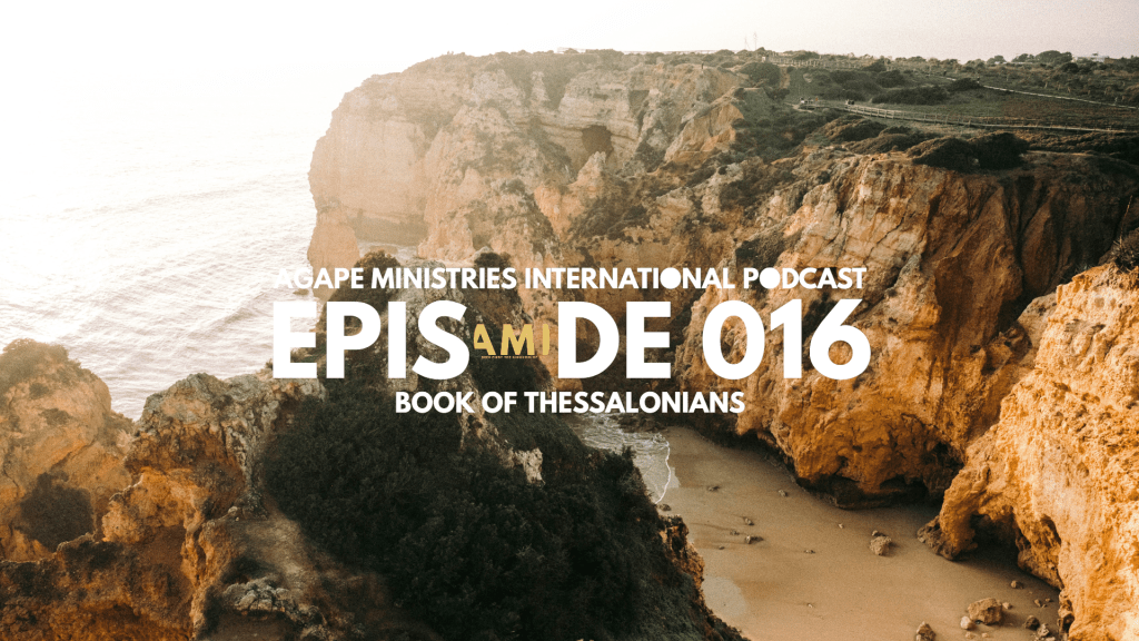 Book Of Thessalonians | Episode&nbsp;016