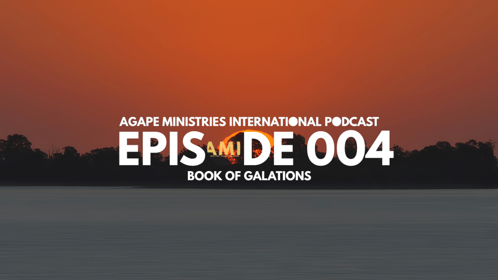 Book Of Galatians | Episode&nbsp;004